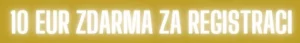 10 eur zdarma za registraci